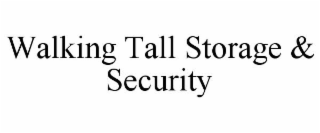 WALKING TALL STORAGE & SECURITY