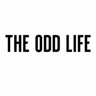 THE ODD LIFE