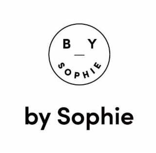 B Y SOPHIE BY SOPHIE