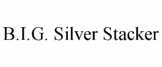 B.I.G. SILVER STACKER