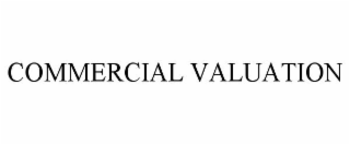 COMMERCIAL VALUATION