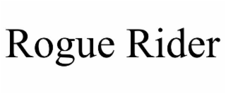 ROGUE RIDER