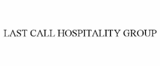 LAST CALL HOSPITALITY GROUP