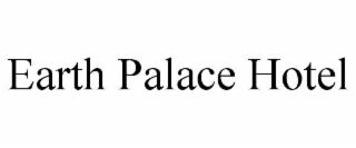 EARTH PALACE HOTEL
