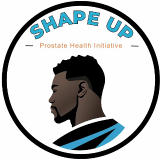 SHAPE UP PROSTATE HEALTH INITIATIVE