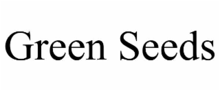GREEN SEEDS