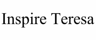 INSPIRE TERESA