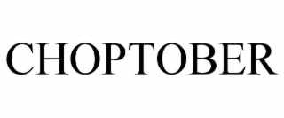 CHOPTOBER