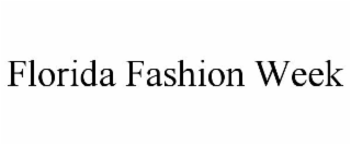 FLORIDA FASHION WEEK
