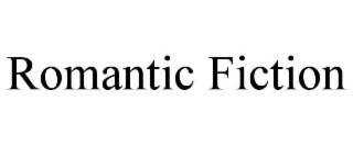 ROMANTIC FICTION