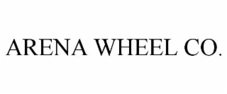 ARENA WHEEL CO.