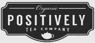 ORGANIC POSITIVELY TEA COMPANY