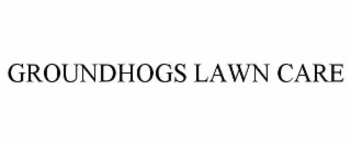 GROUNDHOGS LAWN CARE