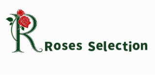 R ROSES SELECTION