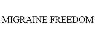 MIGRAINE FREEDOM
