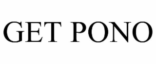 GET PONO