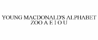 YOUNG MACDONALD'S ALPHABET ZOO A E I O U