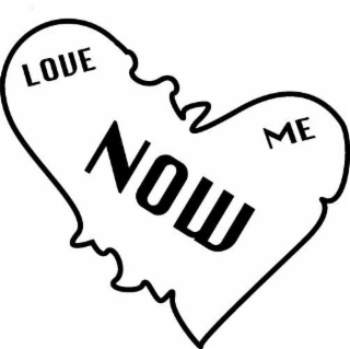 LOVE ME NOW