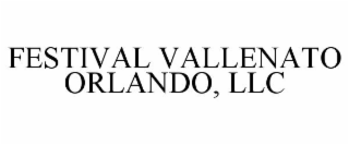 FESTIVAL VALLENATO ORLANDO, LLC