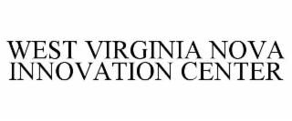 WEST VIRGINIA NOVA INNOVATION CENTER