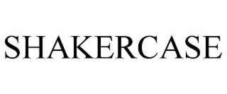 SHAKERCASE