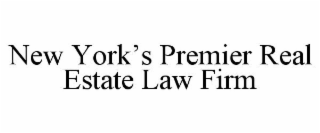 NEW YORK'S PREMIER REAL ESTATE LAW FIRM