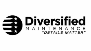 DIVERSIFIED MAINTENANCE DETAILS MATTER