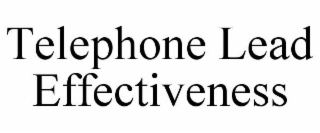 TELEPHONE LEAD EFFECTIVENESS