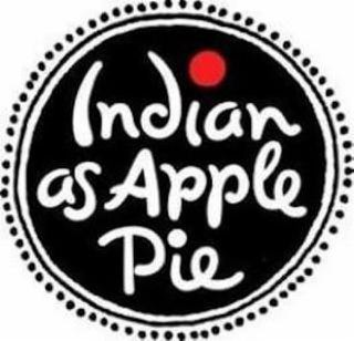 INDIAN AS APPLE PIE