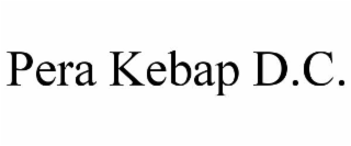 PERA KEBAP D.C.