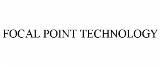 FOCAL POINT TECHNOLOGY