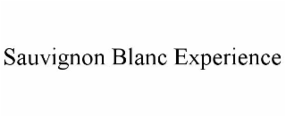 SAUVIGNON BLANC EXPERIENCE