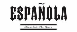 ESPAÑOLA HAND MADE FINE CIGARS