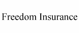 FREEDOM INSURANCE