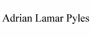 ADRIAN LAMAR PYLES
