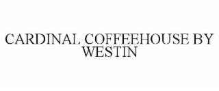 CARDINAL COFFEEHOUSE BY WESTIN