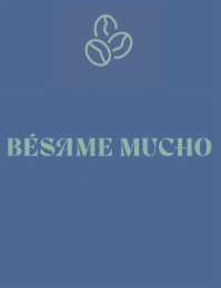 BÉSAME MUCHO