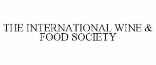 THE INTERNATIONAL WINE & FOOD SOCIETY