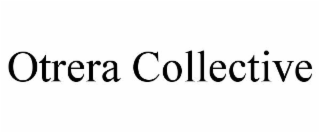 OTRERA COLLECTIVE