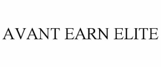 AVANT EARN ELITE