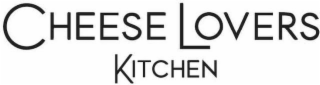 CHEESE LOVERS KITCHEN