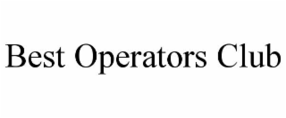 BEST OPERATORS CLUB