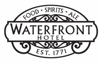 FOOD SPIRITS ALE WATERFRONT HOTEL EST. 1771