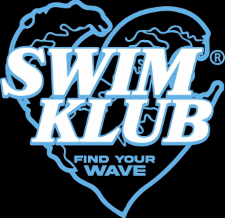 SWIM KLUB FIND YOUR WAVE