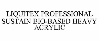 LIQUITEX PROFESSIONAL SUSTAIN BIO-BASED HEAVY ACRYLIC