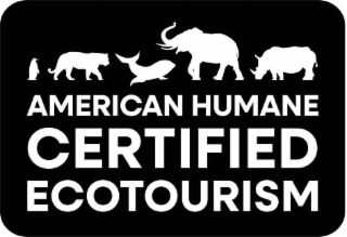 AMERICAN HUMANE CERTIFIED ECOTOURISM