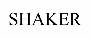 SHAKER