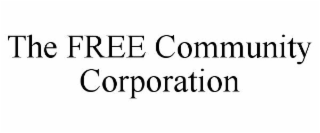 THE FREE COMMUNITY CORPORATION