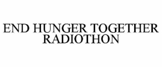 END HUNGER TOGETHER RADIOTHON