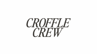 CROFFLE CREW